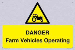 DANGER Farm Vehicles Operating
